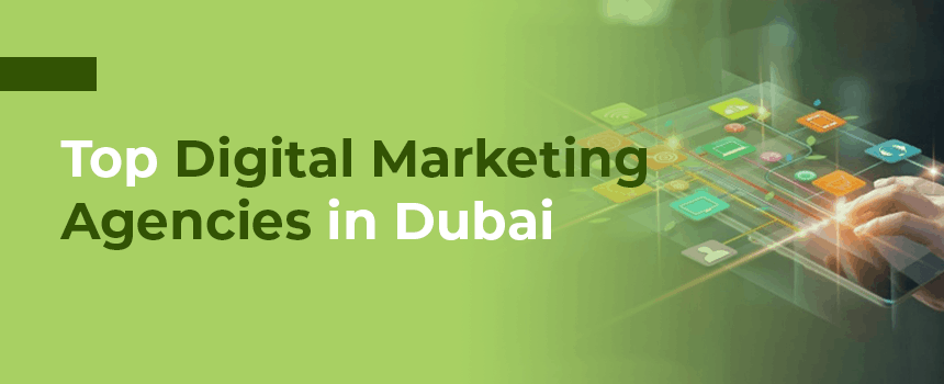 Top Digital Marketing Agencies in Dubai