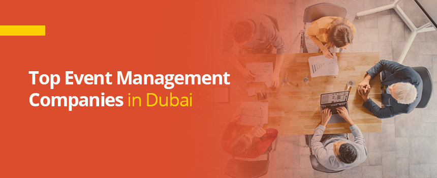 List of Top 10 Event Management Companies in Dubai