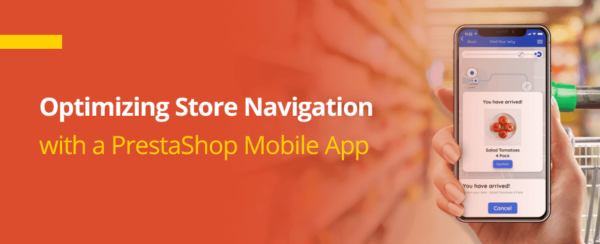 Optimizing Store Navigation: Making Product Discovery Effortless with a PrestaShop Mobile App